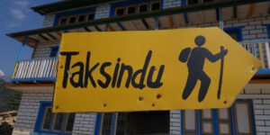 Follow the sign to Taksindu in Solu, the lower Everest region of Nepal